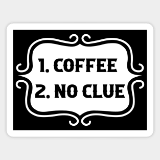 Priorities: 1. Coffee, 2. No Clue - Retro Typography Magnet